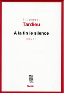 À la fin le silence