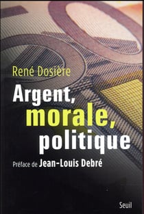 Argent, morale, politique