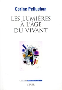 Les Lumières à l'âge du vivant