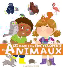 Ma maxi baby encyclopédie des animaux