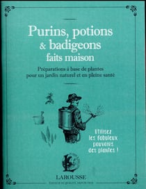 Purins, potions et badigeons maison