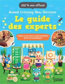 Animal crossing new horizons : le guide des experts