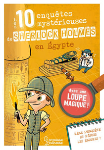 Les 10 enquêtes mystérieuses de Sherlock Holmes en Egypte
