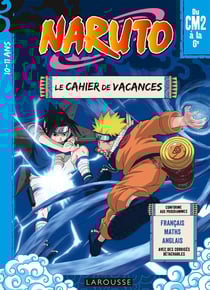NARUTO - Cahier de vacances du CM2 à la 6e