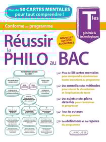 Réussir la Philo au Bac - Terminales générale et technologiques - Plus de 50 cartes mentales pour tout comprendre !