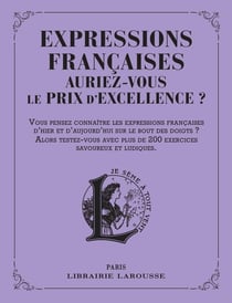 Expressions françaises : Auriez-vous le prix d'excellence ?