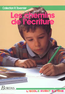 Les chemins de l'ecriture - maternelle
