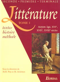 Litterature tome 1 - 2de, 1ere, tle - moyen-age, xvie , xviie , xviiie siecles manuel de l'eleve - v