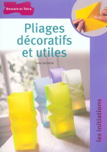 Pliages décoratifs et utiles