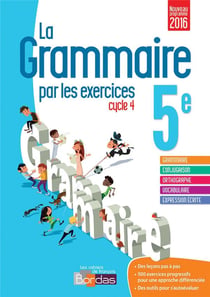 La grammaire par les exercices - cycle 4 - 5e - cahier de l'élève (édition 2016)