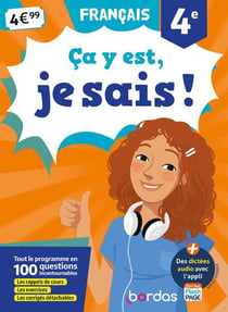 Ça y est, je sais Tome 4 : français - 4e (édition 2019)
