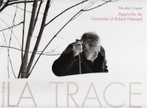 Trace : approche de Germaine et Robert Hainard