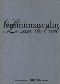 Femininmasculin - le sexe de l'art