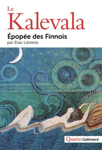 Le Kalevala - épopée des finnois