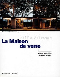 Philip Johnson, la maison de verre