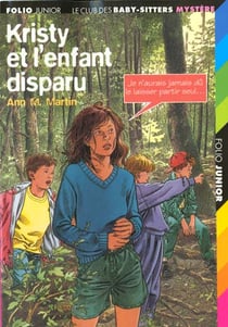 Le Club des Baby-Sitters - mystère Tome 4 : Kristy et l'enfant disparu