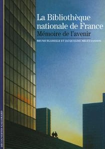 La bibliotheque nationale de france - memoire de l'avenir