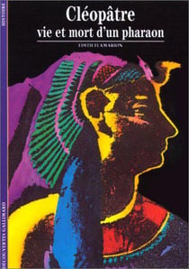 Cléopâtre : Vie et mort d'un pharaon