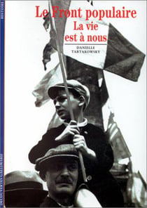 Le Front populaire : La vie est à nous