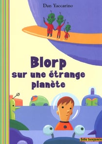 Blorp Sur Une Etrange planète