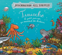 Timioche - le petit poisson qui racontait des histoires