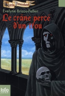 Garin Trousseboeuf Tome 9 : le crâne percé d'un trou