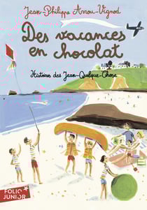 Histoires des Jean-Quelque-Chose : des vacances en chocolat