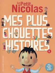 Le petit Nicolas : mes plus chouettes histoires Tome 2