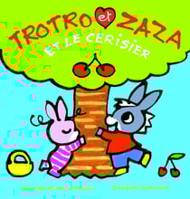 Trotro et Zaza et le cerisier