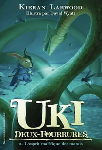 Uki deux fourrures Tome 2 : L'esprit maléfique des marais