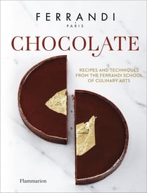 Chocolate - recipes and techniques from the ferrandi school of culinary arts