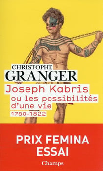 Joseph Kabris ou les possibilités d'une vie, 1780-1822