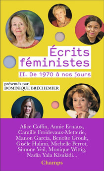 Ecrits féministes Tome 2 : de 1970 à nos jours