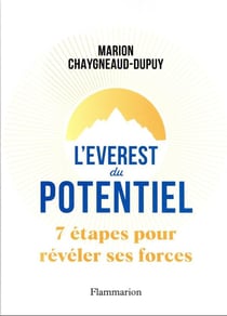 L'Everest du potentiel : 7 étapes pour révéler ses forces