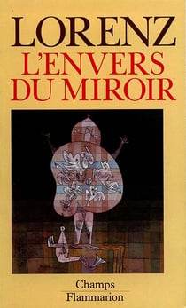 L'envers du miroir une histoire naturelle de la - - traduit de l'allemand *** no 213