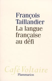 La Langue française au défi