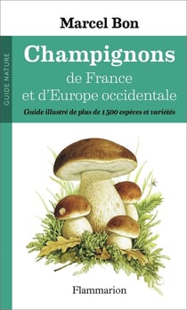 Champignons de France et d'Europe