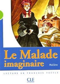 Le Malade imaginaire Niveau A2