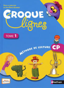 CROQUE LIGNES : lecture - CP - livre de l'élève Tome 1