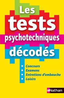 Les tests psychotechniques décodés (édition 2012)