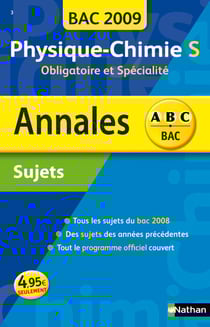 ABC du Bac Tome 3 : annales - physique/chimie - terminale S - enseignement obligatoire et spécialité - sujets non corrigés (édition 2009)