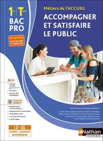 Accompagner et satisfaire le public - bac pro 1re et terminale, métiers de l'accueil (édition 2023)