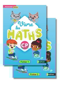Vivre les maths : CP - Fichiers 1 et 2 de l'élève (édition 2025)