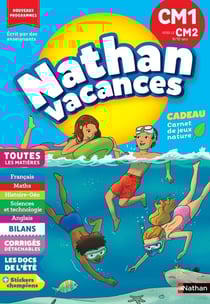 Nathan vacances : Toutes les matières - CM1 vers le CM2