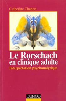 Le rorschach clinique adulte, interpretation psychanalytique