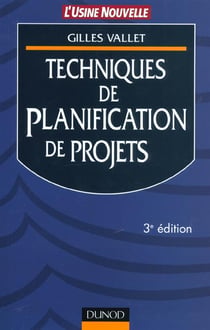 Techniques de planifiaction de projets - 3e edition
