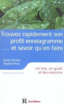 Trouver rapidement son profil enneagramme... et savoir qu'en faire - un test, un guide et des exercices