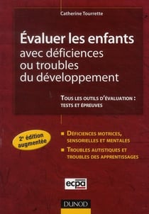 Évaluer les enfants avec déficiences ou troubles du développement (2e édition)
