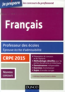 Je prépare - français - professeur des écoles - épreuve écrité d'admissibilité - crpe 2014/2015