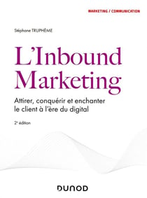 L'Inbound Marketing - 2e éd